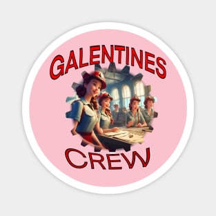 Galentines crew Magnet